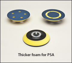 Thicker foam - PSA backing pads